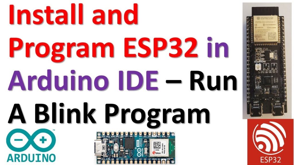 Install and Program ESP32 microcontrollers in Arduino IDE - Run a Blink Program